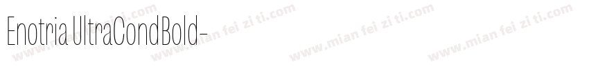 Enotria UltraCondBold字体转换